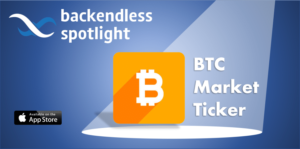 BTC Market Ticker Backendless Spotlight