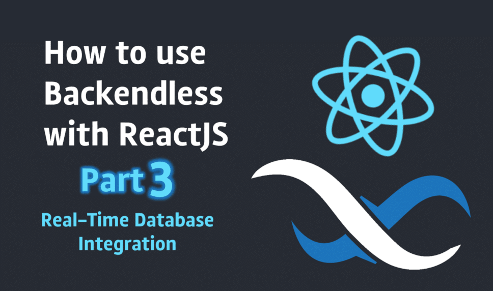 How to Use Backendless with ReactJS