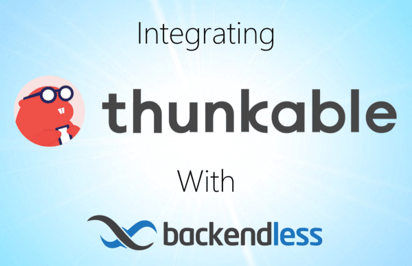 Integrate Thunkable With Backendless Feature