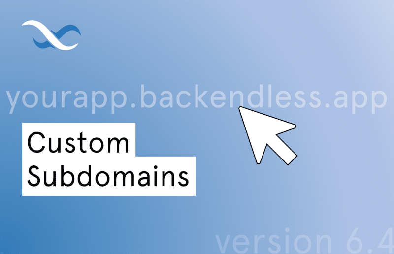 Custom Subdomain for every Backendless app Feature