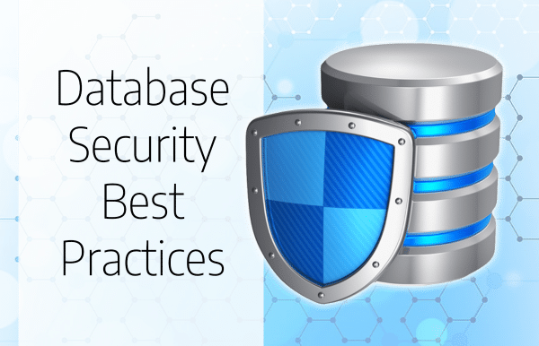 8 Critical Database Security Best Practices To Keep Your Data Safe