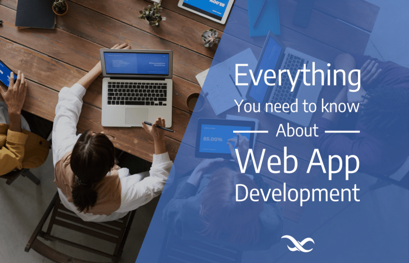 Everything you need to know about Web App Development
