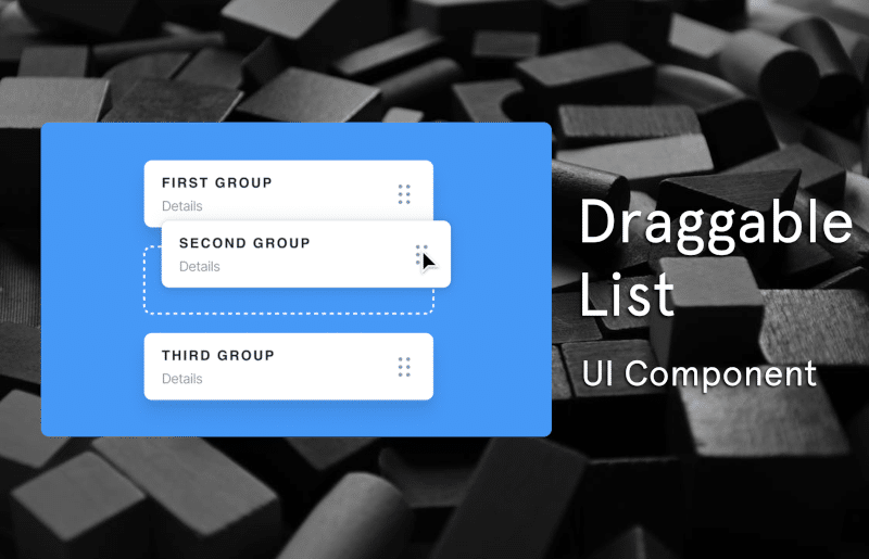 Draggable List UI Component