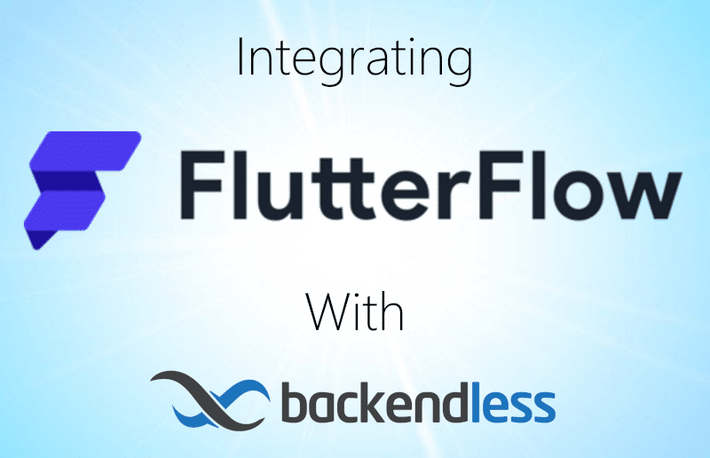Integrating FlutterFlow with Backendless