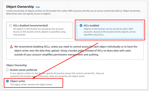 In the Object Ownership section select the “ACLs Enabled” and the “Object writer” options
