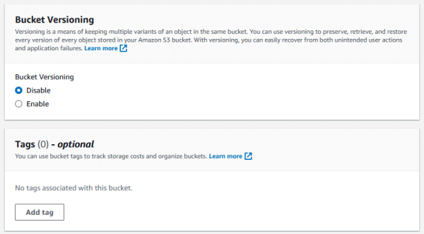 If necessary, configure the Bucket Versioning and set the appropriate Tags for your bucket