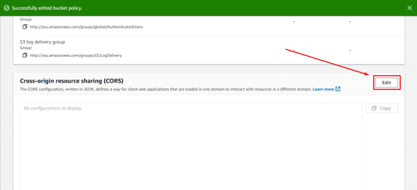 In the Permissions tab of the selected bucket, scroll down to the Cross-origin source sharing (CORS) section and click the “Edit” button